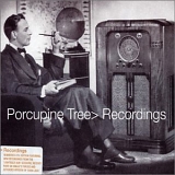 Porcupine Tree - Recordings