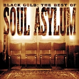 Soul Asylum - Black Gold: The Best of Soul Asylum