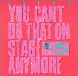 Zappa, Frank (and the Mothers) - You Can't Do That on Stage Anymore, Vol. 5 (Disc 1)