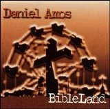 Daniel Amos - Bibleland