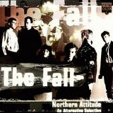 The Fall - Northern Attitude