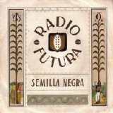 Radio Futura - Semilla Negra