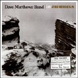 Dave Matthews Band - Live at Red Rocks 08.15.95