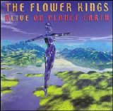 The Flower Kings - Alive On Planet Earth