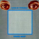 Uriah Heep - Look At Yourself (Expanded De-Luxe Edition)