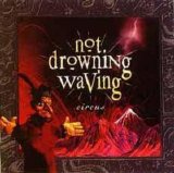 Not Drowning, Waving - Circus