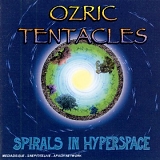 Ozric Tentacles - Spirals In Hyperspace