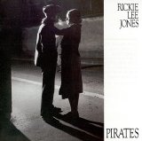 Rickie Lee Jones - Pirates