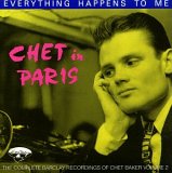 Chet Baker - Chet in Paris Vol.2: Everything Happens to Me