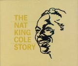 Nat 'King' Cole - Nat 'king' Cole Story