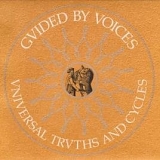 Guided By Voices - Universal Truths and Cycles