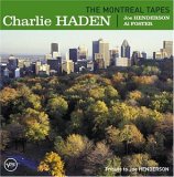 Charlie Haden - The Montreal Tapes: Tribute to Joe Henderson