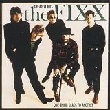 The Fixx - One Thing Leads To Another: Greatest Hits
