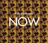 Eastwood, Kyle - Now