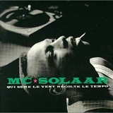 MC Solaar - Qui Seme le Vent Recolte le Tempo