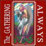 The Gathering - Always