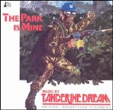 Tangerine Dream - The Park Is Mine