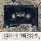 Dashboard Confessional - A Mark, A Mission, A Brand, A Scar