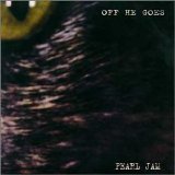 Pearl Jam - Off He Goes (Single)