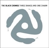 The Black Crowes - Three Snakes and One Charm