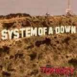 System Of A Down - Toxicity