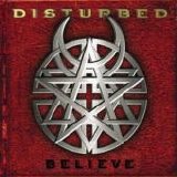 Disturbed - Believe