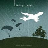 This Day & Age - Always Leave the Ground