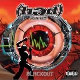 (hed) Planet Earth - Blackout