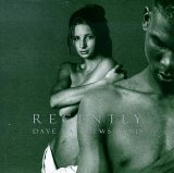 Dave Matthews - Recently