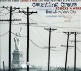 Counting Crows - Across a Wire