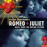 Soundtrack - William Shakespeare's Romeo + Juliet: Music From The Motion Picture, Volume 2