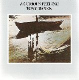 Tony Banks - A Curious Feeling