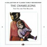 The Chameleons - The Fan And The Bellows