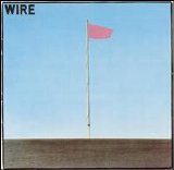 Wire - Pink Flag