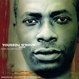 Youssou N'Dour - Joko, From Village To Town