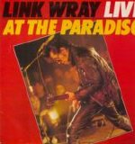 Link Wray - Live at the Paradiso