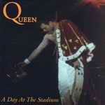 Queen - A Day at the Stadium