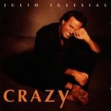 Julio Iglesias - Crazy