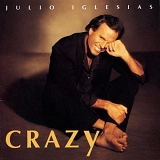 Julio Iglesias - Crazy