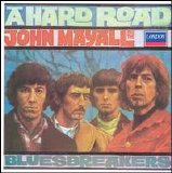 Mayall, John  & the Bluesbreakers - A Hard Road