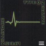 Type O Negative - Life Is Killing Me