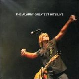 The Alarm - Live Greatest Hits