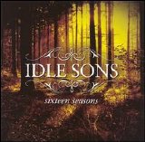 Idle Sons - Sixteen Seasons