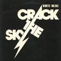 Crack The Sky - White Music