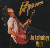 Pat Travers - An Anthology (Volume 1)
