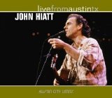 John Hiatt - Live From Austin, Texas