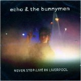 Echo and the Bunnymen - Live in Liverpool