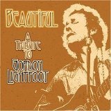 Various artists - Beautiful: A Tribute To Gordon Lightfoot