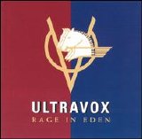 Ultravox - Rage in Eden