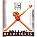 Headstones - Smile & Wave